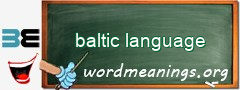 WordMeaning blackboard for baltic language